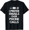 Entrepreneur Businessman I Prefer Emails Over Phone Calls T-Shirt