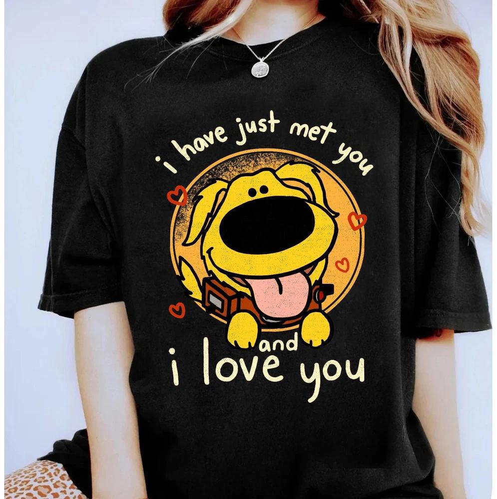 Up Dug I Have Just Met You And I Love You Unisex Tshirt S