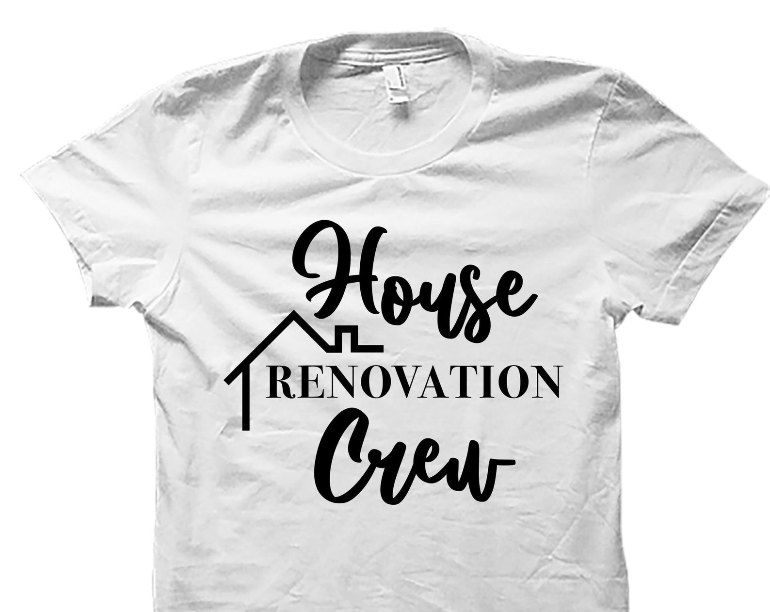 Renovation Shirt. House Shirt. Housewarming Gift. Closing Gift Idea. Home Reno Shirt. Home Demo Shirt. Renovation Gift. House Gift #OS4103 L