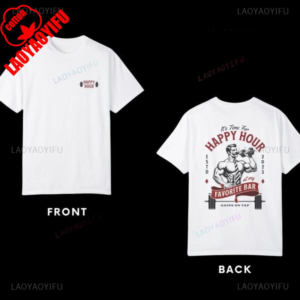 Happy Hour At The Gym Funny Workout Gift for Lovers Pump Cover Meme Graphic T Shirts Weightlifting Woman Man Cotton Clothes S