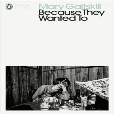 Because They Wanted To by Mary Gaitskill Paperback Book 9780241464144