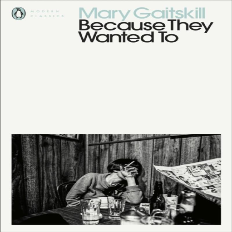 Because They Wanted To by Mary Gaitskill Paperback Book 9780241464144