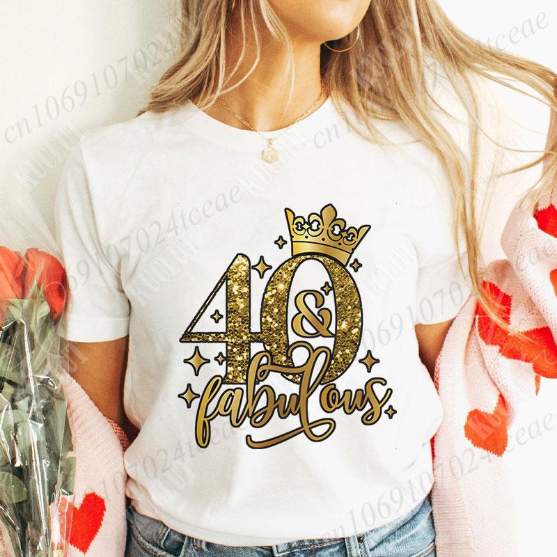 40th Fabulous T Shirt for Women 40th Year Birthday Party Tops Fashion Shiny Crown Graphic Short Sleeve Tees Female Clothing