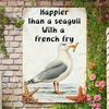 Funny Seagull French Fry Metal Sign – Coastal Nautical Wall Art with Rustic Beach House Decor, Tin Sign for Home, Kitchen