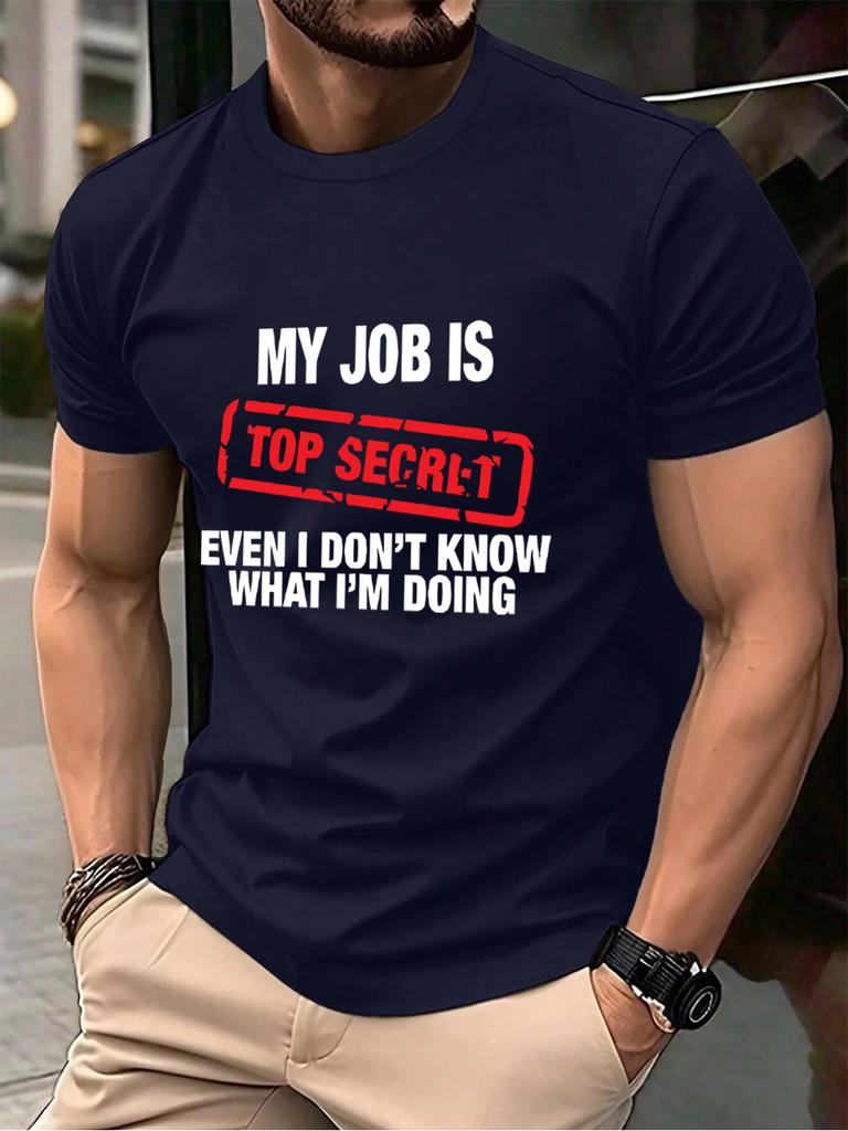 My Job Is Top Secret Printing Mens TShirt Cotton Summer Soft Oversized Tops ONeck Short Sleeve T Shirt Casual Male Clothes