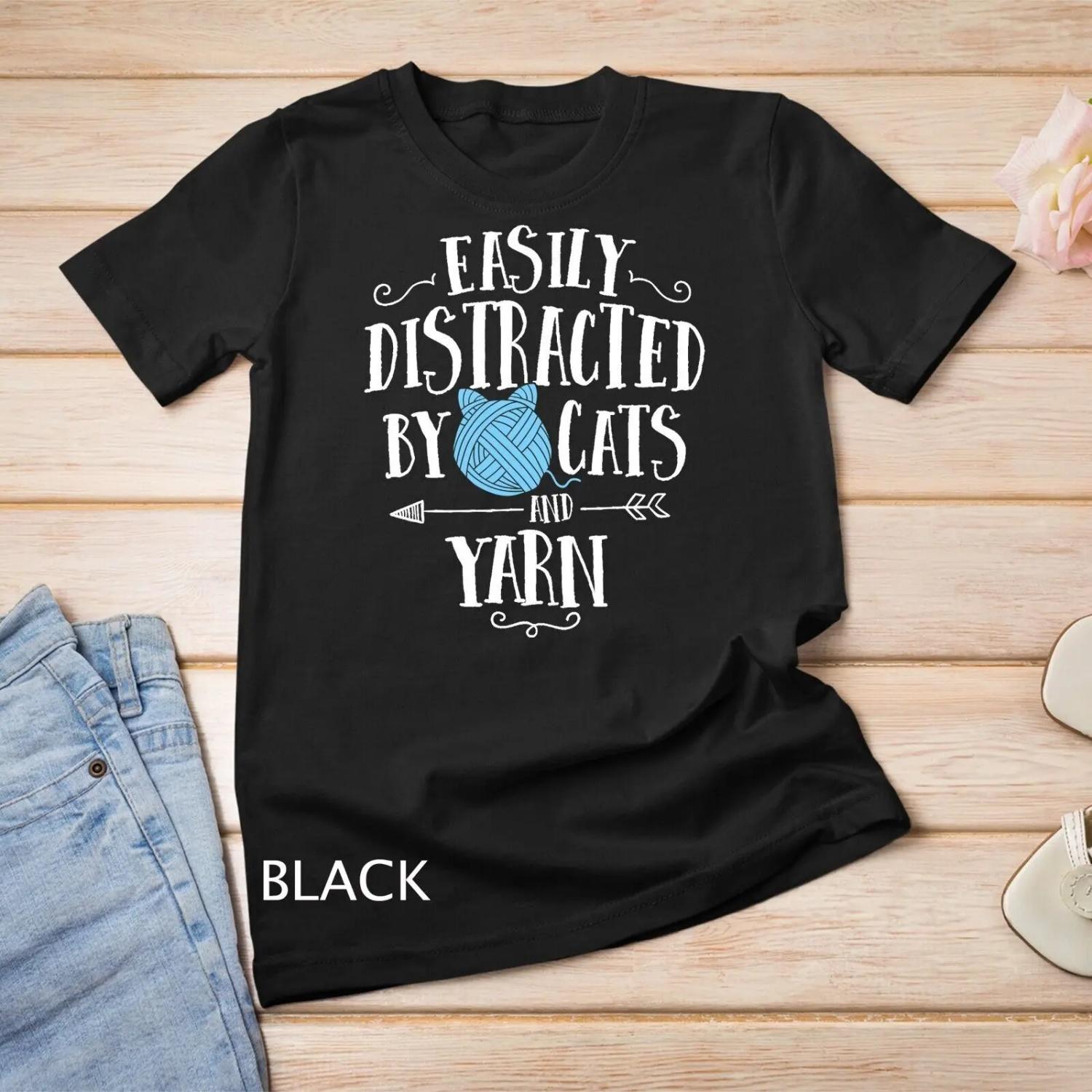 Easily Distracted By Cats And Yarn Knitting Crochet T Shirt S