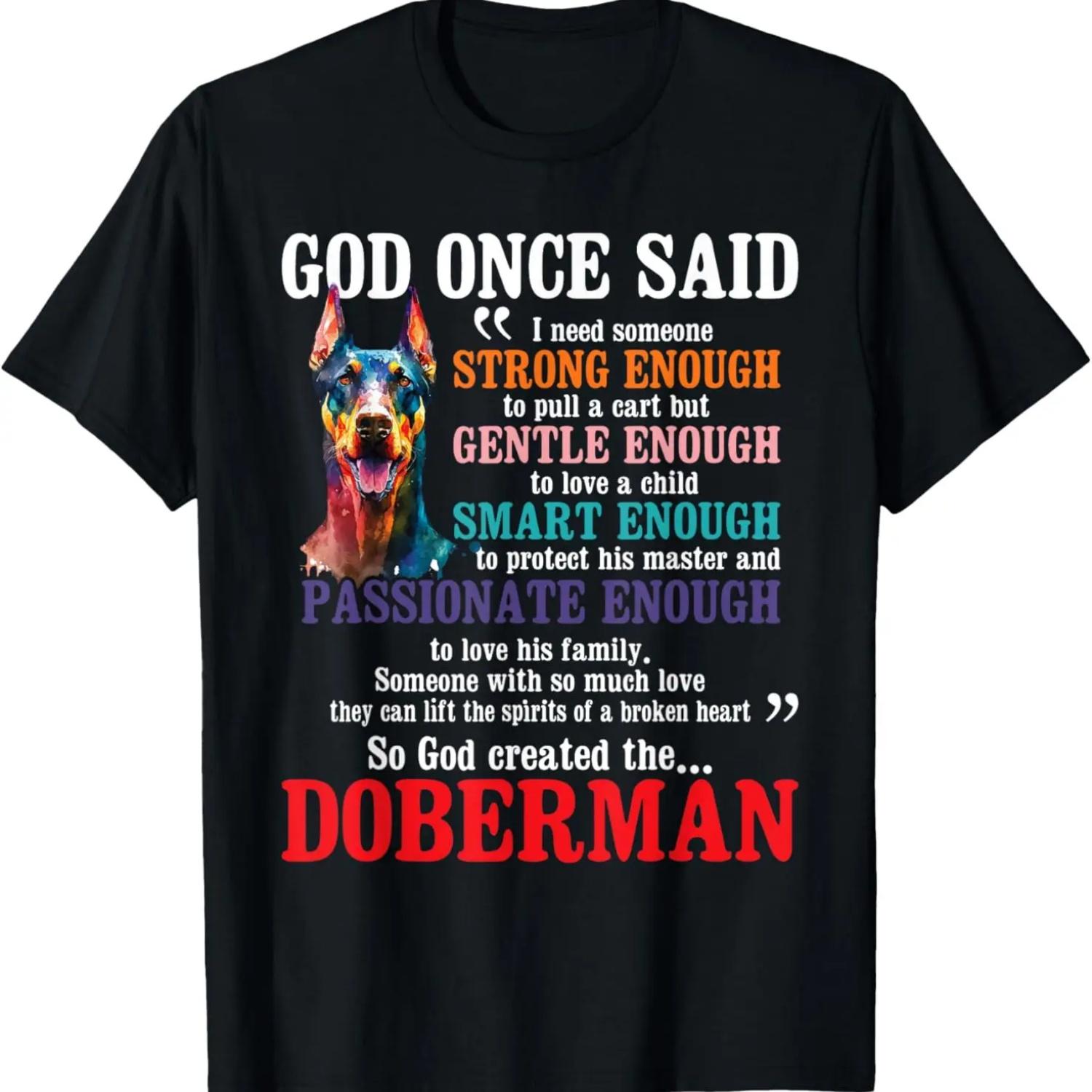 God Created The Doberman - Puppy Owner Canine Dog Lover T-Shirt S