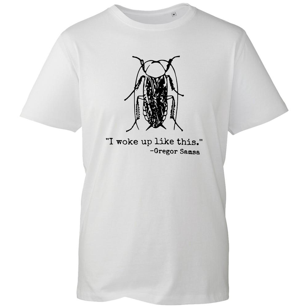 Gregor Samsa I Woke Up Like This T Shirt Unisex Black Cotton Literary Quote Top S