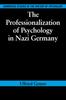 Kniha The Professionalization of Psychology In Nazi Germany