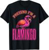 Pretend Im A Flamingo Funny Costume Unisex T-Shirt
