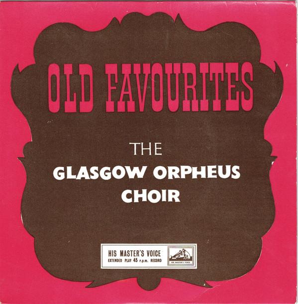 

7inch Record GLASGOW ORPHEUS CHOIR Old Favourites 7EG8476 His Masters Vo UK Classical Used