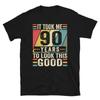 It Took Me 90 Years To Look This Good Graphic T Shirts Funny 90 Years Old Shirt Give A Gift To Grandpas Mother Cotton Shirts