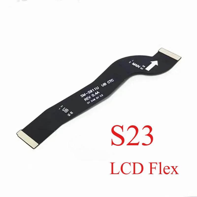LCD Display Main Screen Connector Board Ribbon Flex Cable For Samsung S23 Plus S23Ultra S24 S25 S911 S916 S918 LCD Repair