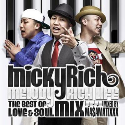 Mix CD MICKY RICH  Melody Rich Life the Best Of Love  SCMD015 Racy Bullet JPN 2012 Japan Japanese Club Dance