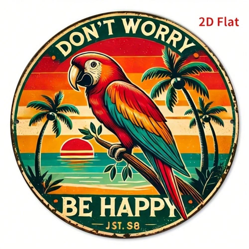 Metal Parrot Wall Art Round 20x20cm Tropical Sunset Palm Tree Sign Don't Worry Be Happy Gift for Living Room Bedroom Retro Decor