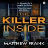 The Killer Inside by Matthew Frank Paperback Book 9780718187194