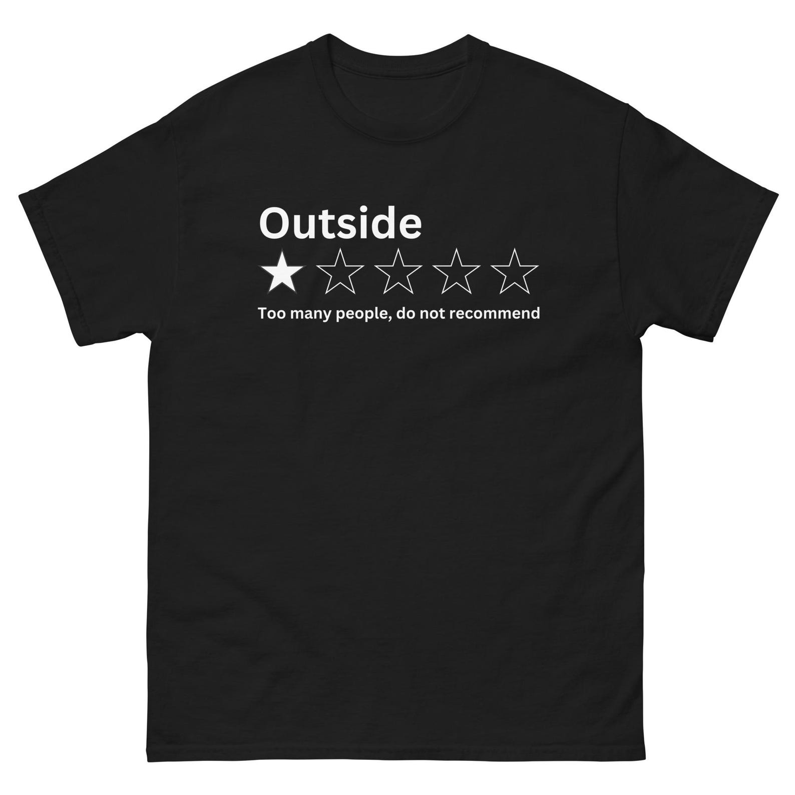 Bold Statement Unisex Shirt: 1 Star Outside Rating - Perfect for the Unapologetic Reviewer! (White) S