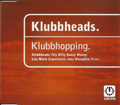 CD KLUBBHEADS - Klubbhopping 5815572 AM:PM 1996 UK Dance & Electronica Used