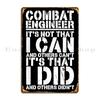 Combat Engineer Appreciation Combat Engineering Metal Sign Poster Home Pub Designer Vintage Cinema Tin Sign Poster