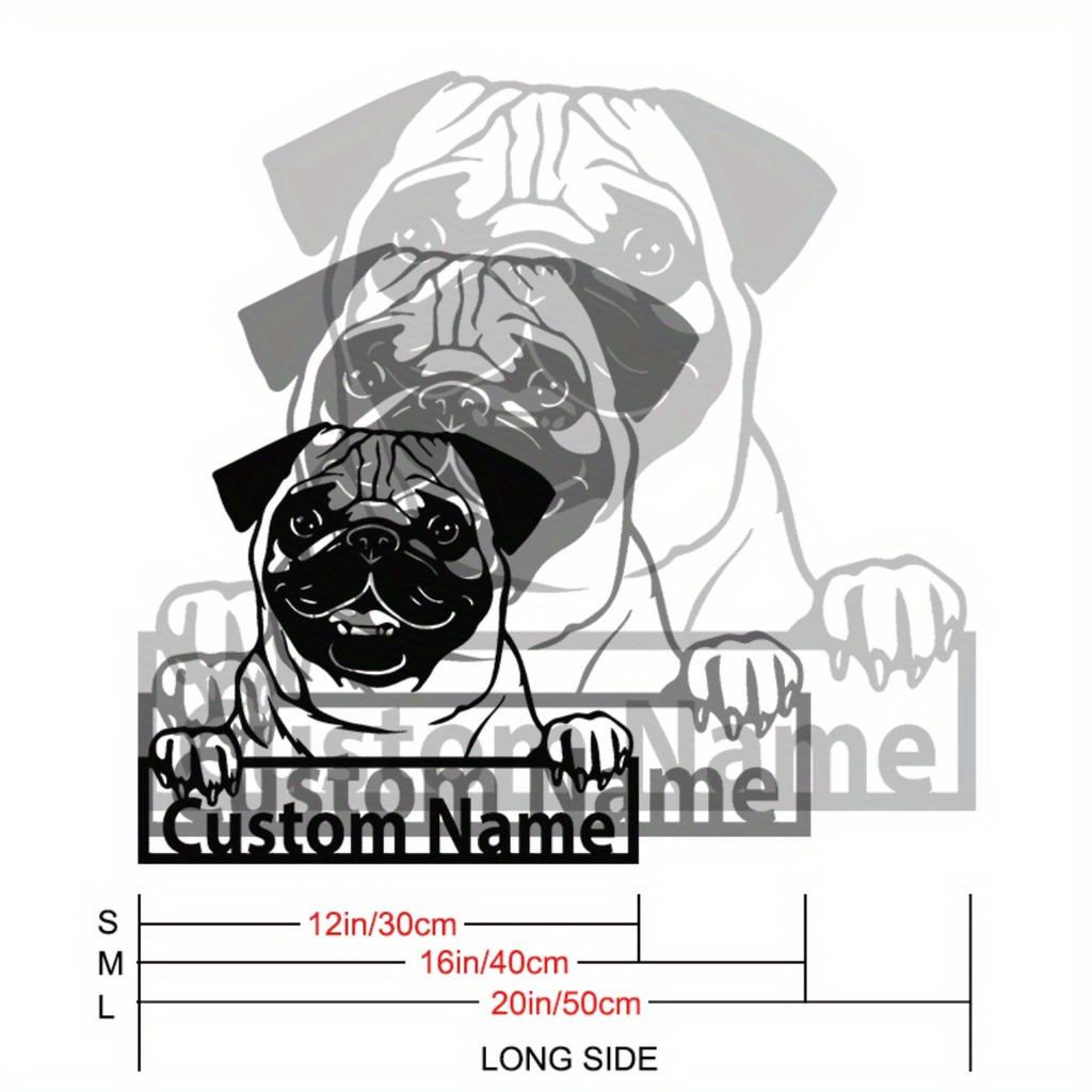 Custom Pug Dog Metal Wall Art, Adorable Home Decor, Easy Hang Name Sign