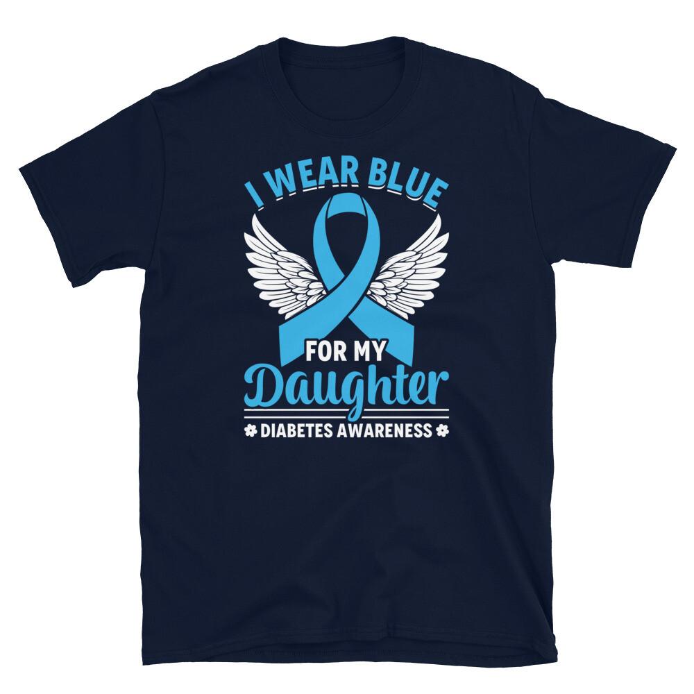 

I Wear Blue for My Daughter Diabetes Awareness Short-Sleeve Unisex T-Shirt M