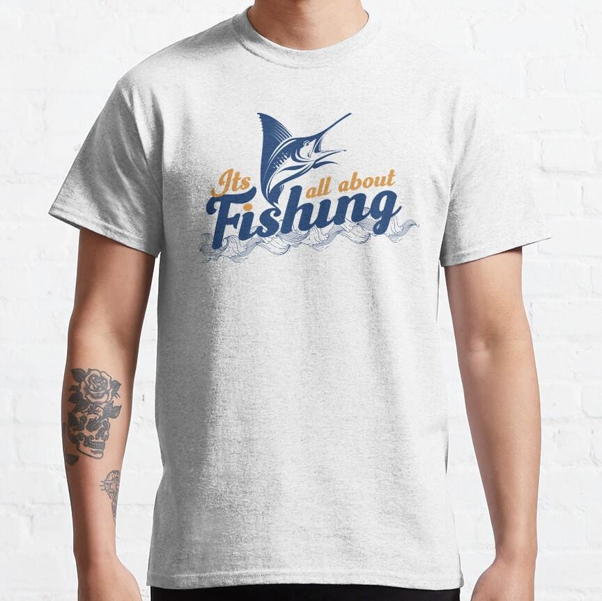 Funny fishing humor tee for Sport fishing lover Graphic T Shirts for fisherman large size Adult tops S-6XL