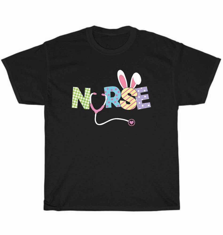

Easter Nurse Bunny Ears Happy Easter Eggs Outfit T-Shirt Unisex Funny Tee Gift L