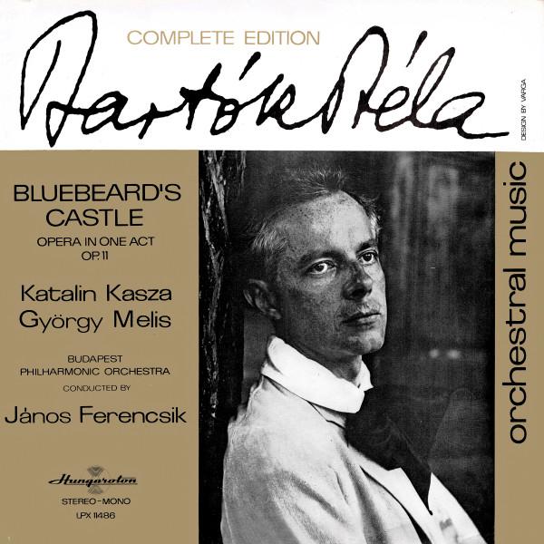 

LP Record BARTOK BELA KATALIN KASZA GYORGY Bluebeards Castle Opera In One Ac LPX11486 HUNGAROTON 1970 Hungary Classical Used