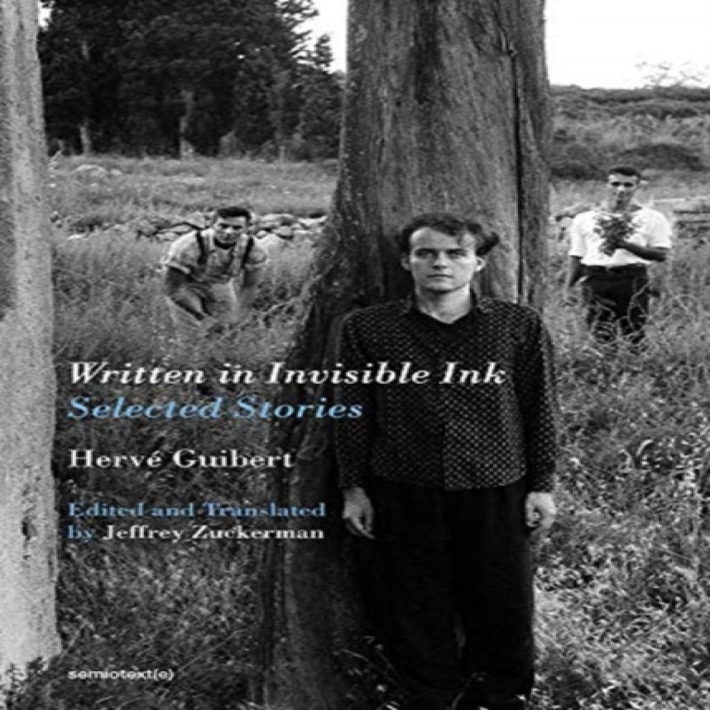 Written In Invisible Ink by Herve Guibert Paperback Book 9781635901191