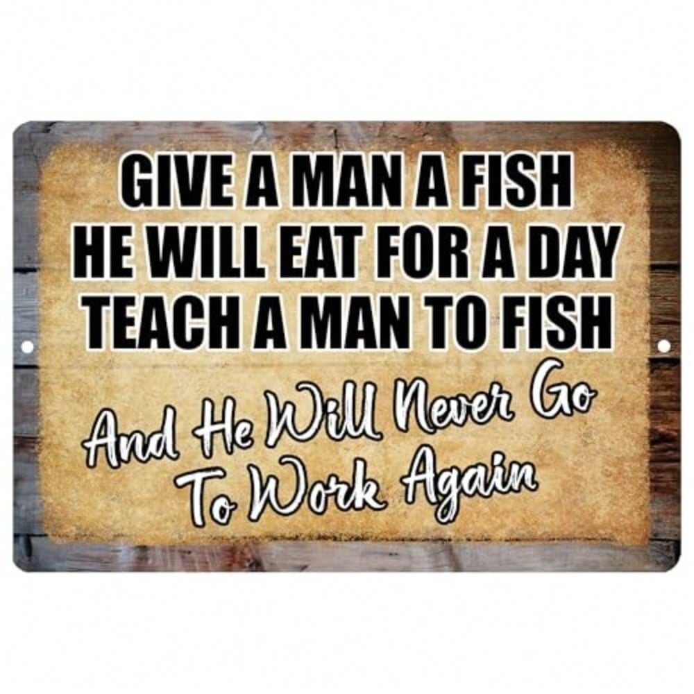 Metal Tin Sign Fishing Humor Retro Wall Art for Bar Garage Man Cave 20x30