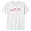 My Own Soulmate Womens T-Shirt Romantic Love Valentines Day Gift For Her