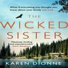 The Wicked Sister by Karen Dionne Paperback Book 9780751567441