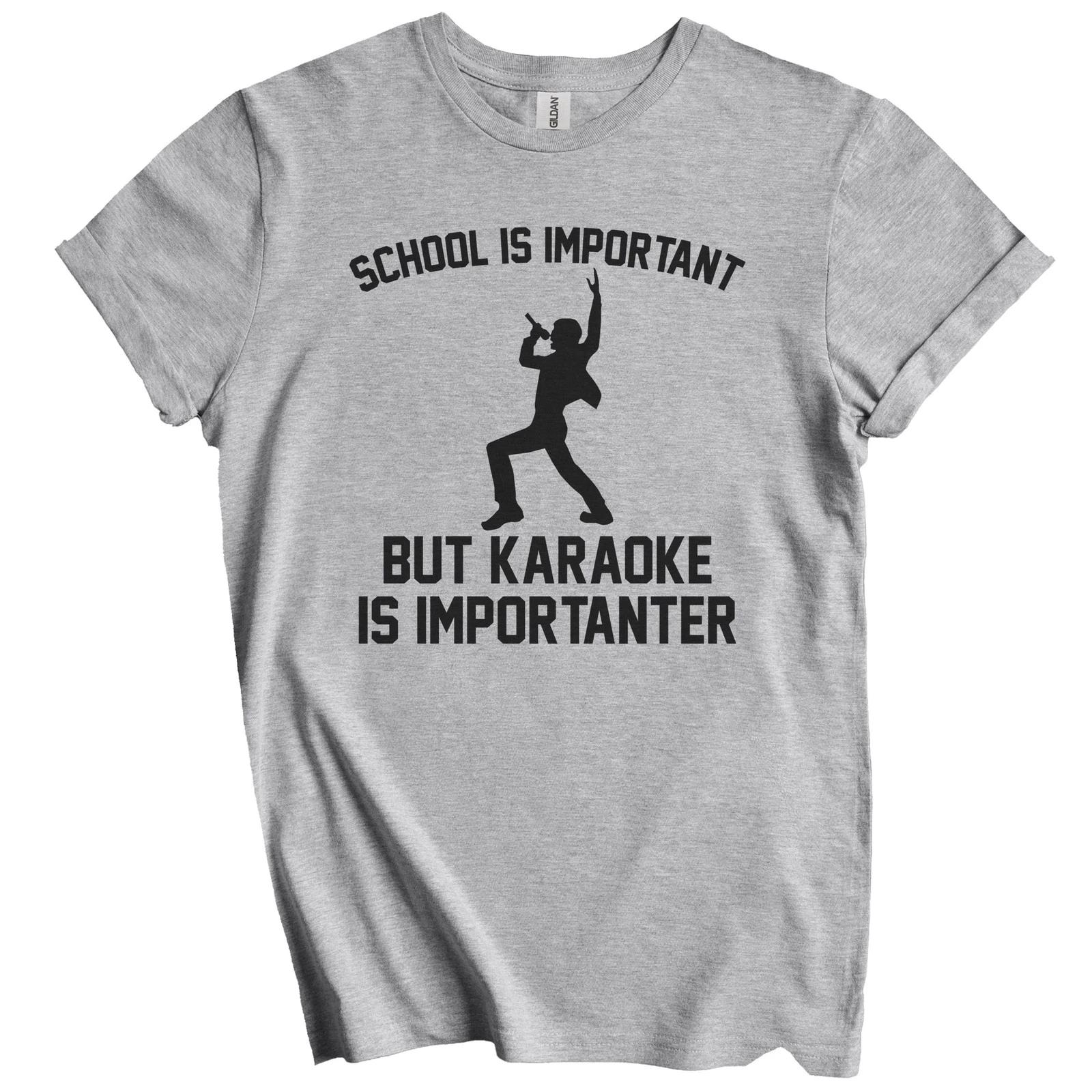 School Is Important But Karaoke Is Importanter Funny Shirt L