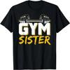 Gym Sister Fitness Weightlifting Workout Training T-Shirt