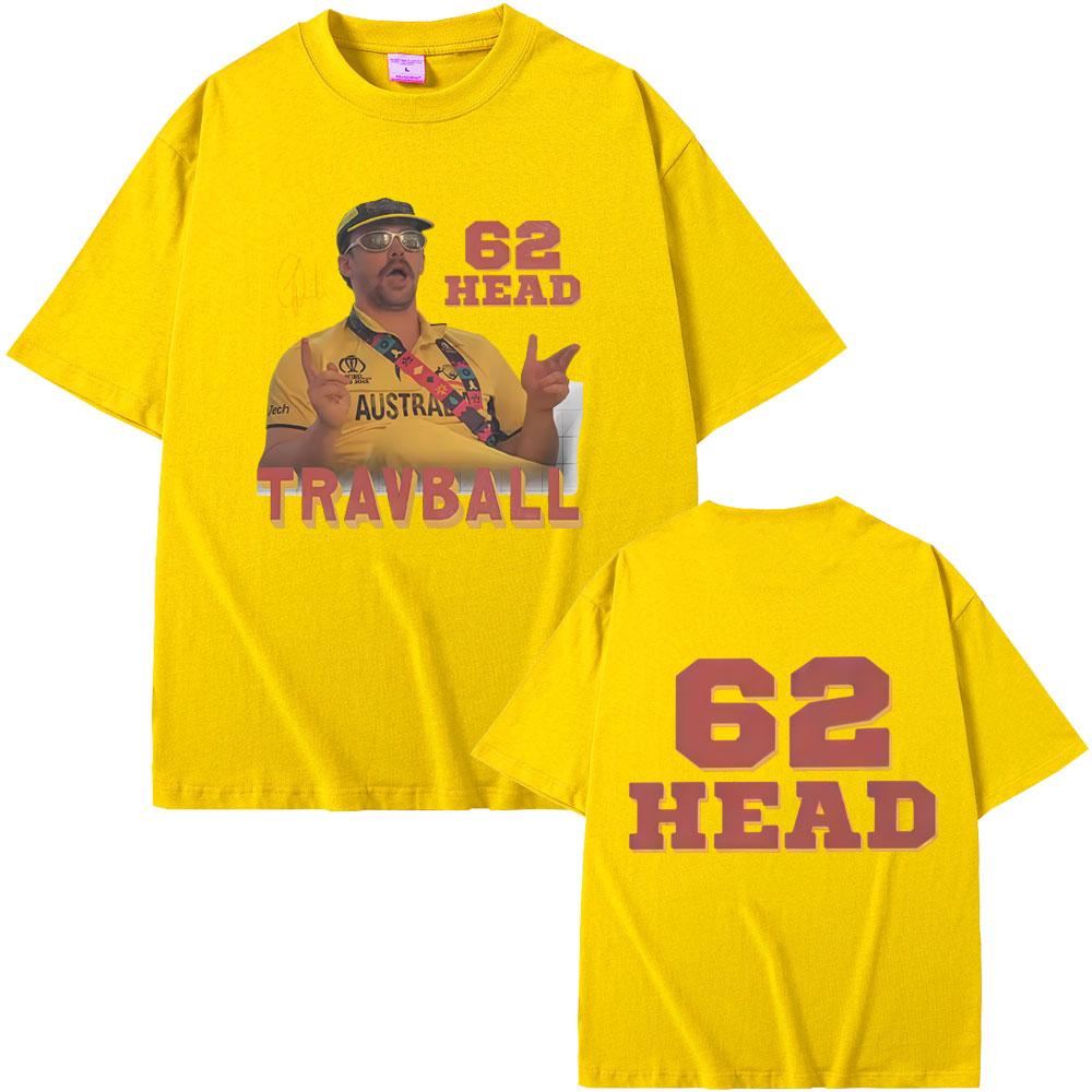 Travis Head TravBall Head 62 Tshirt Men Women Fashion Casual Oversized Short Sleeve T Shirts Male Vintage Pure Cotton Tshirts