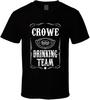 Crowe Drinking Team Funny T-shirt