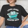 Unisex Unisex Grafikdruck Live Laugh Toster Bad T-Shirt Tee Reine Baumwolle T-Shirts Kleidung
