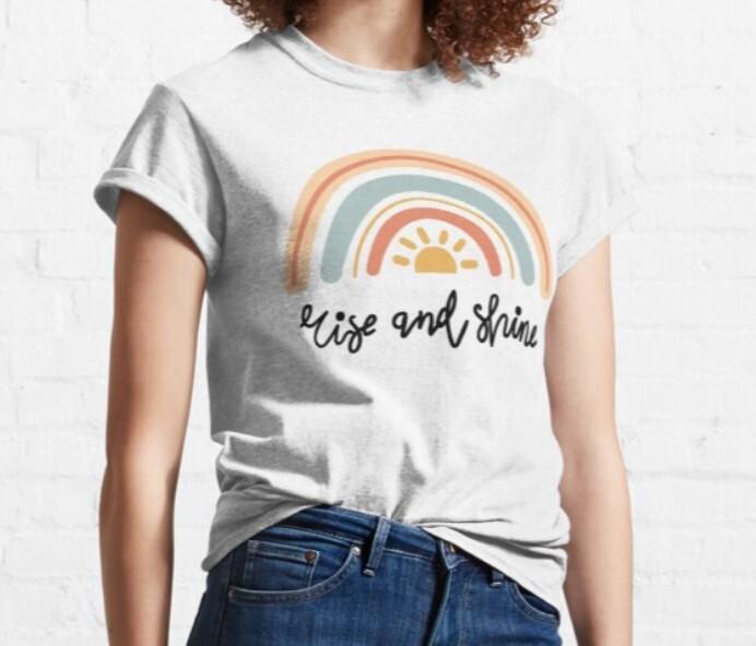 Rainbow Rise And Shine T shirt - Motivational T shirt - %100 Premium Cotton Unisex T-Shirt XL