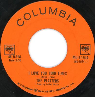 7inch Record PLATTERS - I Love You 1000 Times / My Prayer MU41924 Columbia - Canada Soul/Funk Used