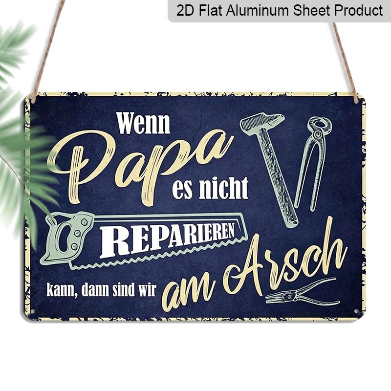 

2D Flat Vintage Papa Can t Fix It Metal Sign - Rustic Dad s Workshop Decor, Aluminum Wall Hanging for Garage, Bedroom, or For Man Cave - Unique 20*30cm