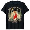 Jesus Coming Out of My Cave and Ive Been Doing Just Fine TShirt Y2k Faith Christian Saying Tee Women Unisex Fashion Novelty Gift