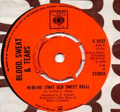 7-tums Skiva BLOD, SVETT & TÅRAR - Hi-De-Ho (Den där gamla söta bullen) S5137 CBS 1970 UK Jazz Begagnad
