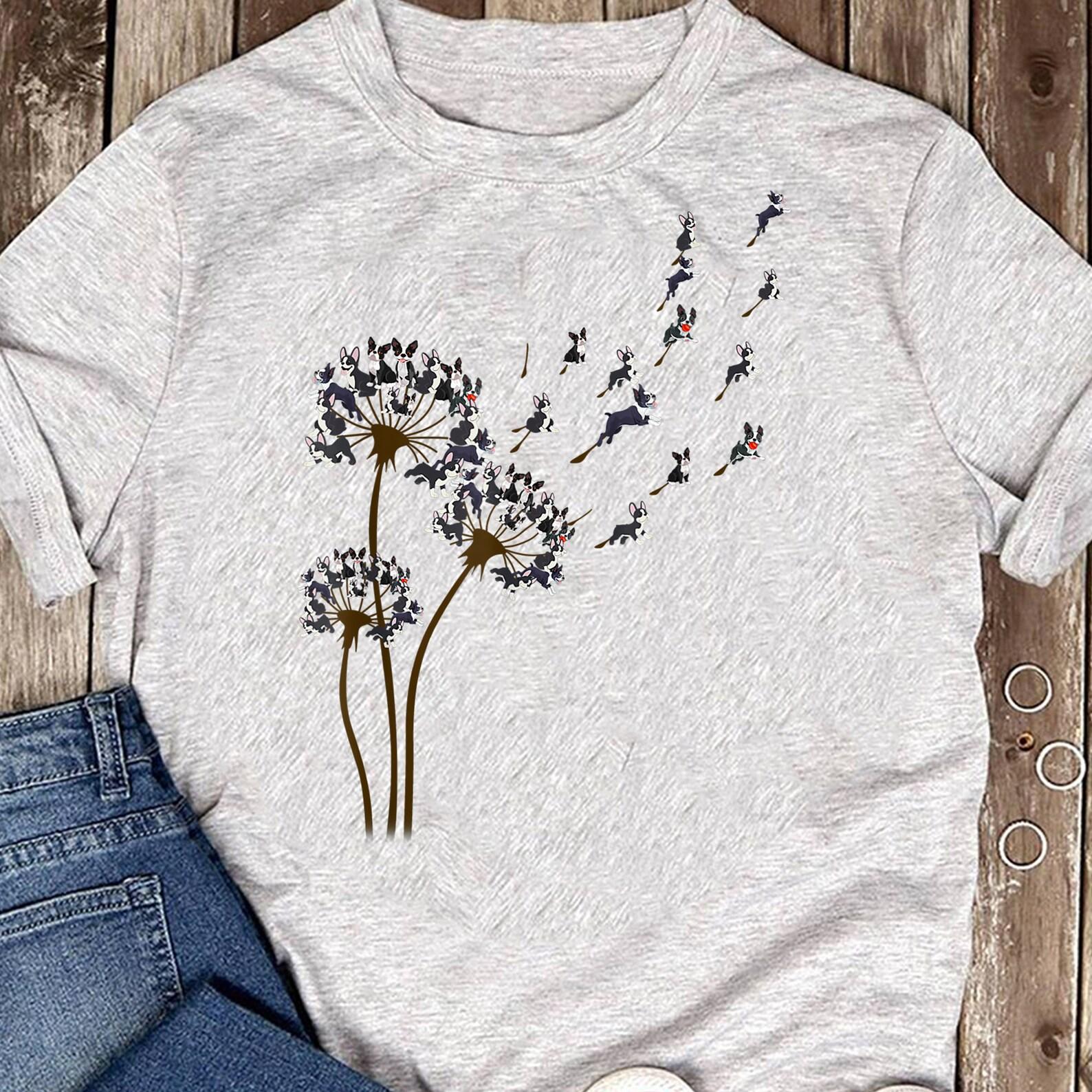 Boston Terrier Flower Fly Dandelion Boston Terrier Funny Dog T-Shirt - Gift for Dog Lovers - Funny Dog - Pug Lovers - Mother s Day L