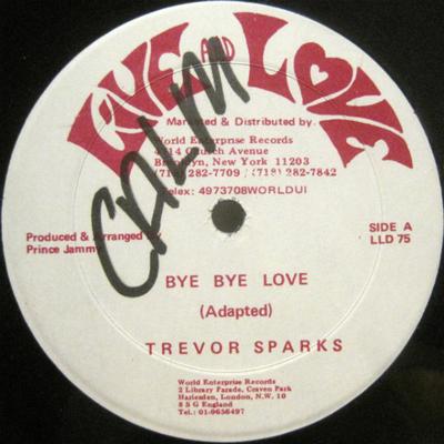 Disque 12 pouces TREVOR SPARKS Bye Bye Love LLD75 Live And Love 1988 US Reggae Ska Dub Occasion