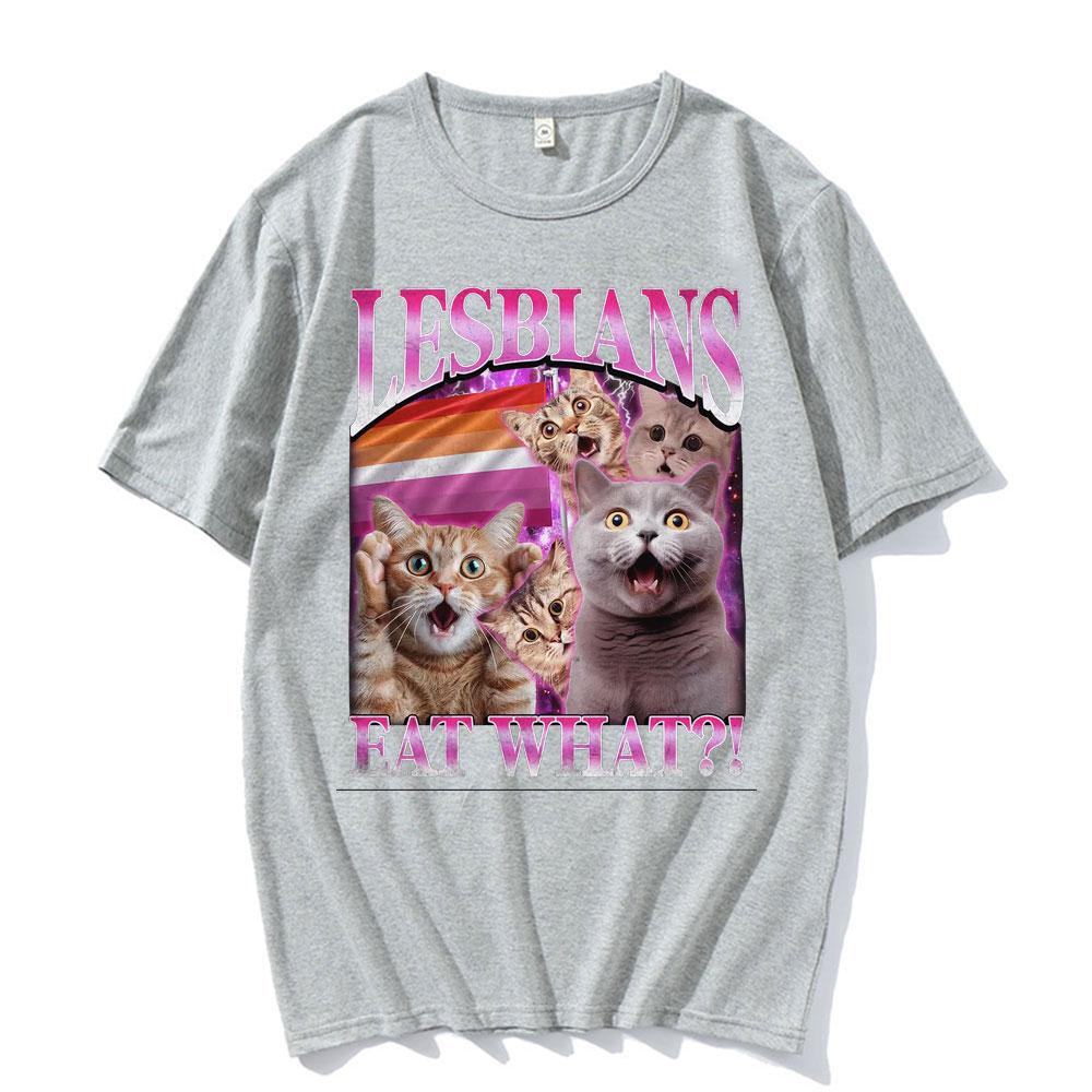 Lesbians Eat What Cat Meme Graphic T Shirt Men Women Fashion Kawaii Funny Gift T-shirts Summer O-Neck High Quality Tops T-shirt