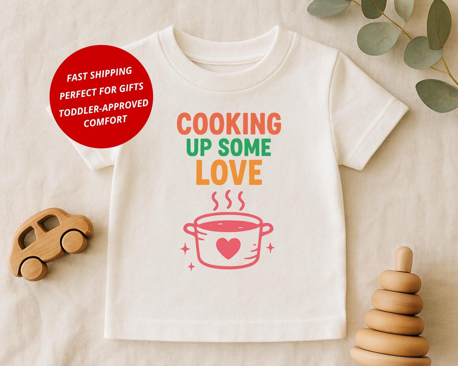 Cooking Up Some Love Toddler Shirt: Foodie Kids Tee 100