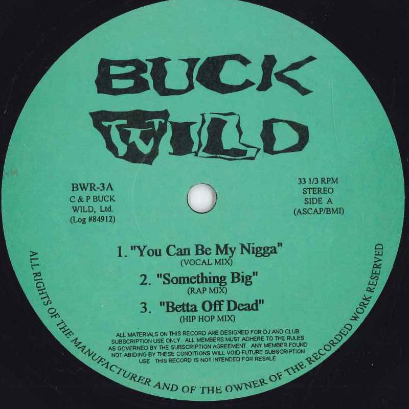

12inch Record VARIOUS - Buck Wild BWR3 Buck Wild US Rap & Hip-Hop/R&B Used
