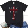 Christ Lives In Me Christian T Shirt Blessed T Shirt Bible T Shirt