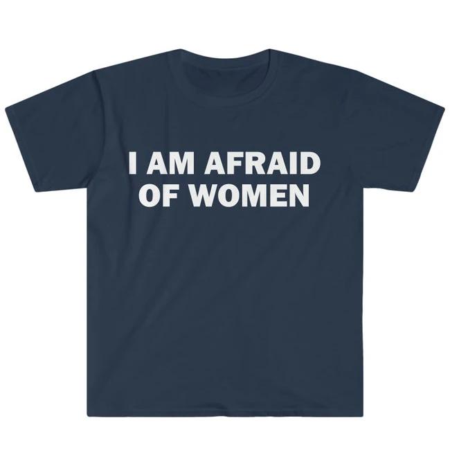 2026 Summer Hot Sale I Am Afraid Of Unisex Tshirt Humor Gift Funny Meme Unisex Unisex Street Fashion Tops Ladies Clothes Tops