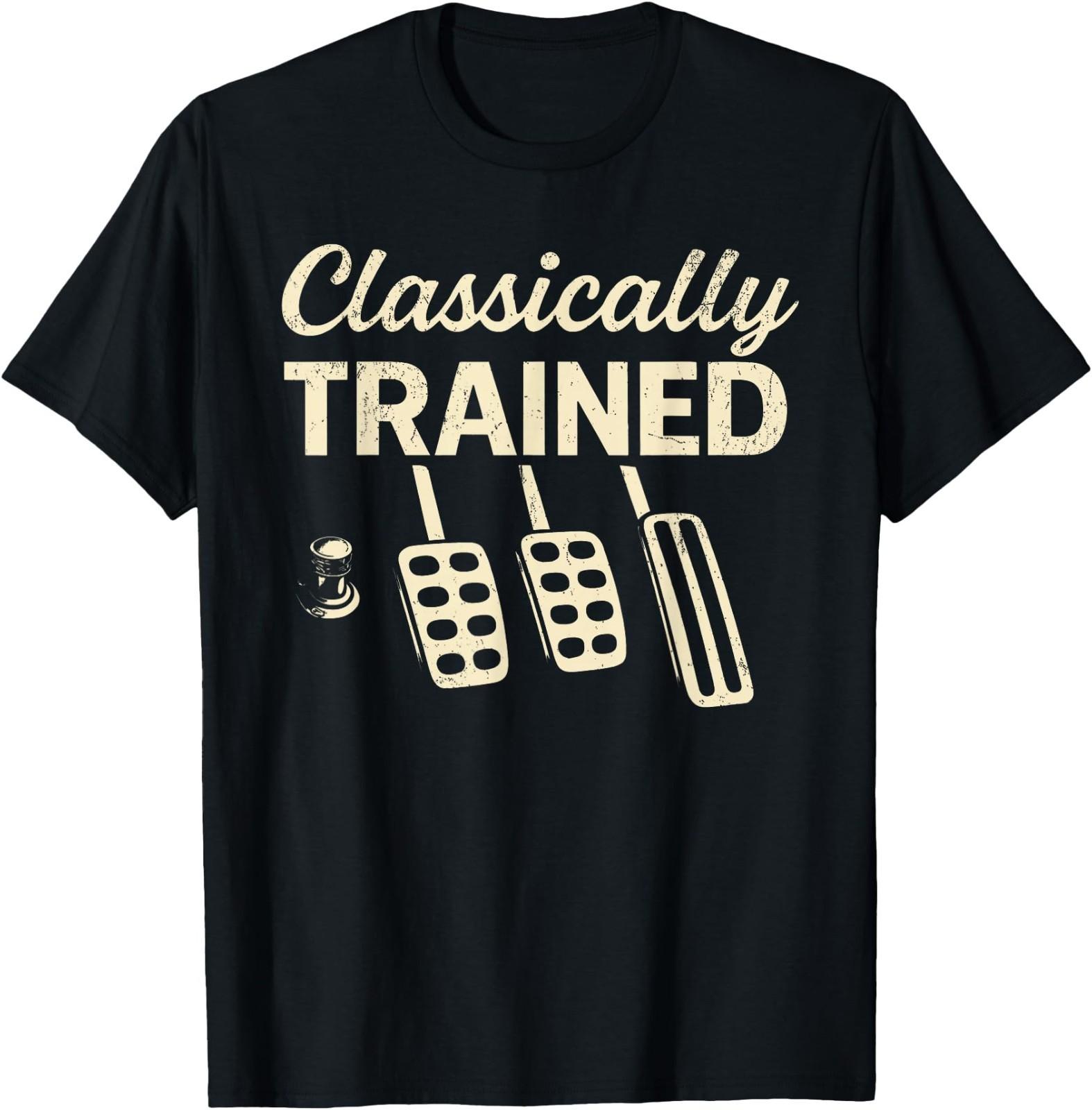 Classically Trained with Dimmer Manual Car Pedals Driving Unisex T-Shirt S